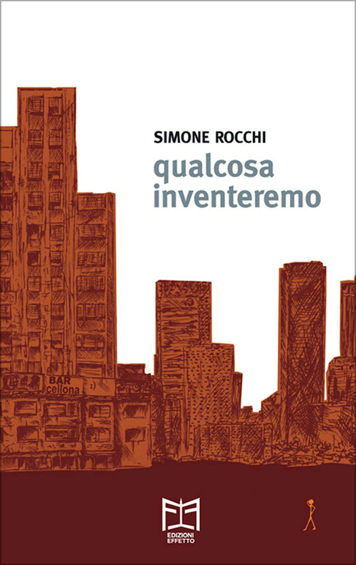 qualcosa inventeremo