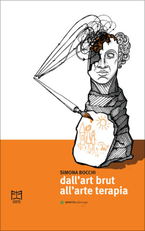 Dall’art brut all’arte terapia