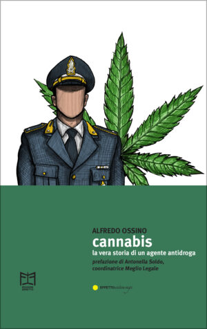 cannabis la vera storia di un agente antidroga