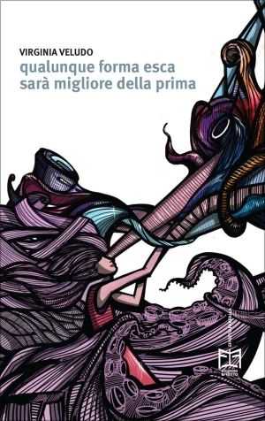 Virginia Veludo - Qualunque forma esca sarà migliore della prima