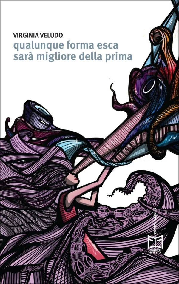 Virginia Veludo - Qualunque forma esca sarà migliore della prima